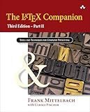The LaTeX Companion, 3rd Edition: Part II (Tools and Techniques for Computer Typesetting)