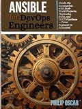 Ansible for DevOps Engineers: Hands-On Automation with Real-World Projects, Playbooks, Roles, and CI/CD Pipelines — From Beginner to Advanced (The Devops engineer series)