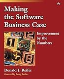 Making the Software Business Case: Improvement by the Numbers