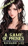A Game Of Proxies: A New Life Book 3