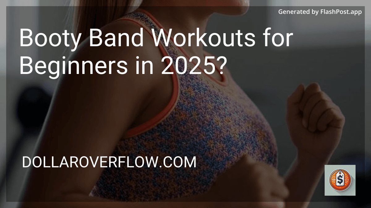 Booty Band Workouts for Beginners in 2025? preview
