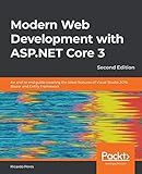 Modern Web Development with ASP.NET Core 3: An end to end guide covering the latest features of Visual Studio 2019, Blazor and Entity Framework, 2nd Edition