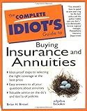 The Complete Idiot's Guide to Buying Insurance and Annuities