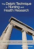 The Delphi Technique in Nursing and Health Research