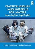 Practical English Language Skills for Lawyers: Improving Your Legal English