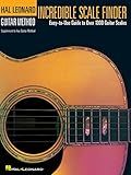 Incredible Scale Finder - Hal Leonard Guitar Method | Scale Book for Beginners to Advanced | Over 1300 Guitar Scale Diagrams in All 12 Keys | Fretboard Theory Method Book | Guitar Sheet Music Guide