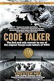 Code Talker: The First and Only Memoir By One of the Original Navajo Code Talkers of WWII