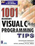 1001 Microsoft Visual C++ Programming Tips W/2CDS