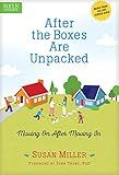 After the Boxes Are Unpacked: Moving On After Moving In