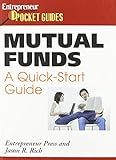 Mutual Funds: A Quick-Start Guide (Entrepreneur Magazine's Pocket Guides)