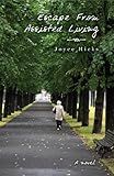 Escape From Assisted Living: a novel