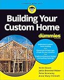 Building Your Custom Home For Dummies