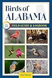 Birds of Alabama Field Guide and Logbook: An Essential Birdwatching Guide with Identification Tips for 60 Common Bird Species in Alabama