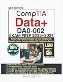 CompTIA Data+ DA0-002 EXAM PREP 2025-2027: Master Data Analytics Concepts and Exam Domains with Realistic Practice Tests for Confident V2 Certification Success