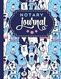 Notary Journal: 8.5x11 Large Notarial Logbook / With 200 Numbered Pages - Two Record Logs Per Page / 400 Records / Ledger Book Gift For Signing Agents / Blue Pink White Funny Puppy Dog Art Pattern