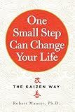 One Small Step Can Change Your Life: The Kaizen Way