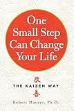 One Small Step Can Change Your Life: The Kaizen Way