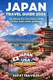 Japan Travel Guide 2026: The Ultimate First-Time Visitor’s Guide to Tokyo, Osaka, and Beyond
