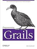 Programming Grails: Best Practices for Experienced Grails Developers