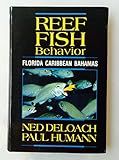 Reef Fish Behavior: Florida Caribbean Bahamas