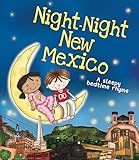 Night-Night New Mexico: A Sweet Goodnight Board Book for Kids and Toddlers