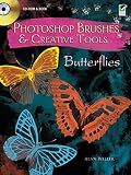 Photoshop Brushes & Creative Tools: Butterflies (Electronic Clip Art Photoshop Brushes)