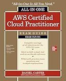 AWS Certified Cloud Practitioner All-in-One Exam Guide (Exam CLF-C01)