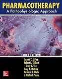 Pharmacotherapy: A Pathophysiologic Approach, Tenth Edition