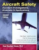 Aircraft Safety : Accident Investigations, Analyses, & Applications, Second Edition