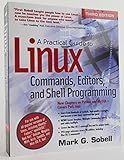 A Practical Guide to Linux Commands, Editors, and Shell Programming