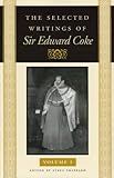 The Selected Writings of Sir Edward Coke (3 Volume Set)