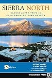 Sierra North: Backcountry Trips in California's Sierra Nevada