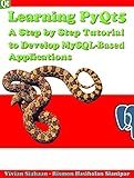 LEARNING PyQt5: A Step by Step Tutorial to Develop PostgreSQL-Based Applications