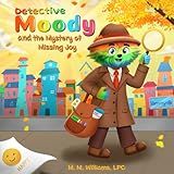 Detective Moody and the Mystery of Missing Joy