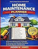 The Ultimate Home Maintenance Checklist and Logbook for Homeowners: An Easy Seasonal Guide to Keep Your Home Running Smoothly and Avoid Expensive Repairs