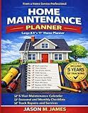 The Ultimate Home Maintenance Checklist and Logbook for Homeowners: An Easy Seasonal Guide to Keep Your Home Running Smoothly and Avoid Expensive Repairs