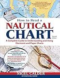 How to Read a Nautical Chart, 2nd Edition (Includes ALL of Chart #1): A Complete Guide to Using and Understanding Electronic and Paper Charts