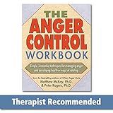 The Anger Control Workbook: Simple, Innovative Techniques for Managing Anger