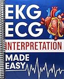 EKG | ECG Interpretation Made Easy: An Illustrated Study Guide For Students To Easily Learn How To Read & Interpret ECG Strips