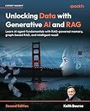 Unlocking Data with Generative AI and RAG: Learn AI agent fundamentals with RAG-powered memory, graph-based RAG, and intelligent recall
