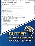 Gutter Estimate Form Book : Rain Gutter Work Orders & Job Estimating Sheets | Gutter Installation & Repair Proposal Templates | Professional Gutter Contractor Forms to Track Costs