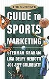 The Ultimate Guide to Sports Marketing