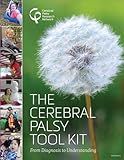 The Cerebral Palsy Tool Kit: From Diagnosis to Understanding