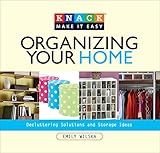 Knack Organizing Your Home: Decluttering Solutions And Storage Ideas (Knack: Make It Easy)