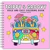 Trippy & Groovy: Psychedelic Coloring Book