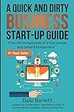 A Quick and Dirty Business Start-Up Guide: from the Perspective of a Tax Lawyer and Serial Entrepreneur