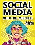 Social Media Marketing Workbook: How to Use Social Media for Business