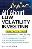 All About Low Volatility Investing (All About Series)