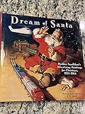 Dream of Santa: Haddon Sundblom's Advertising Paintings for Christmas, 1932-1964