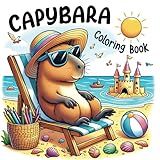 Capybara Coloring Book: Fun and Educational Coloring Book for Kids with 50 Amazing Facts, Explore Nature, Wildlife, and Learn with Interactive Activities